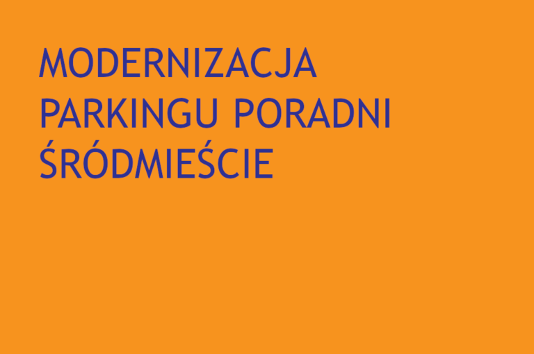 Read more about the article Modernizacja terenu Przychodni-Śródmieście