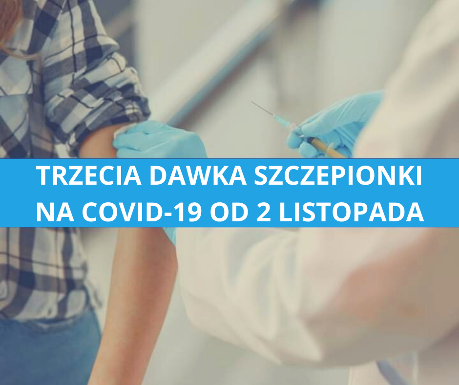 Read more about the article TRZECIA DAWKA SZCZEPIONKI PRZECIW COVID-19