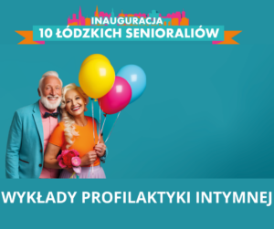 Read more about the article Senioralia – Wykłady profilaktyki intymnej
